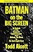 Batman on the Big Screen: A...