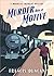 Murder Has a Motive (Mordecai Tremaine Mystery Book 2)