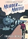 Murder Has a Motive