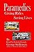 Paramedics Giving Rides Saving Lives by George Steffensen