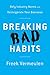 Breaking Bad Habits by Freek Vermeulen