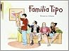 Familia Tipo Familia Tipo