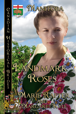 Landmark Roses: Canadian Historical Brides