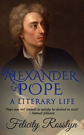 Alexander Pope: A Literary Life (Kindle Edition)