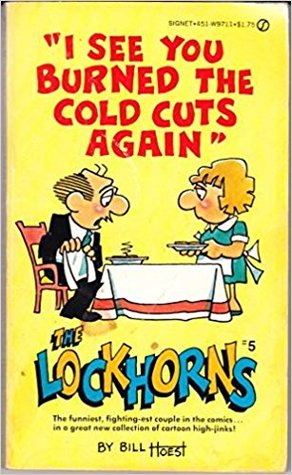 The Lockhorns #5: I See You Burned The Cold Cuts Again