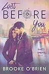 Lost Before You by Brooke O'Brien