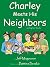 Charley Meets His Neighbors (Charley, Steven, & Stella, #2)