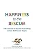 Happiness to the Rescue!: L...