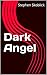 Dark Angel: Dark Journals b...
