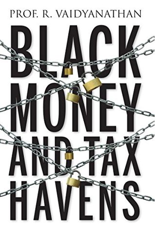 Black Money and Tax Havens (Kindle Edition)