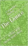The Dance: Ride With Harley Short Story 5 The Dance: Ride With Harley Short Story 5