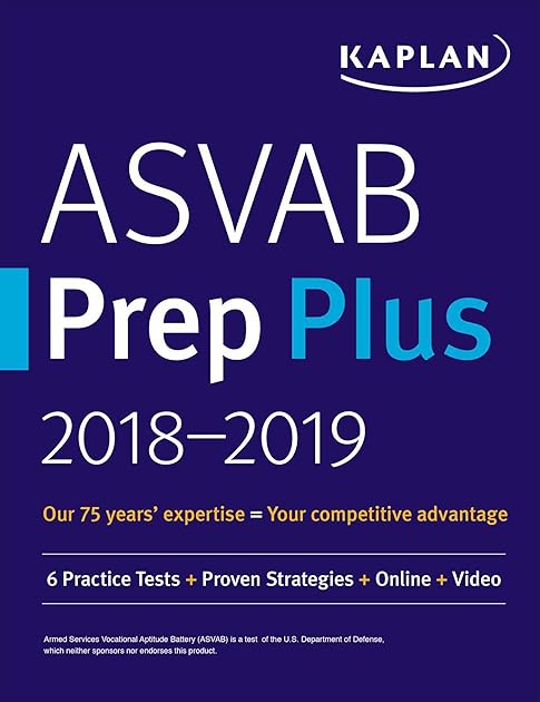 ASVAB Prep Plus 2018-2019: 6 Practice Tests + Proven Strategies + Online + Video (Kaplan Test Prep)