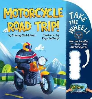 Motorcycle Road Trip! (Take the Wheel!)