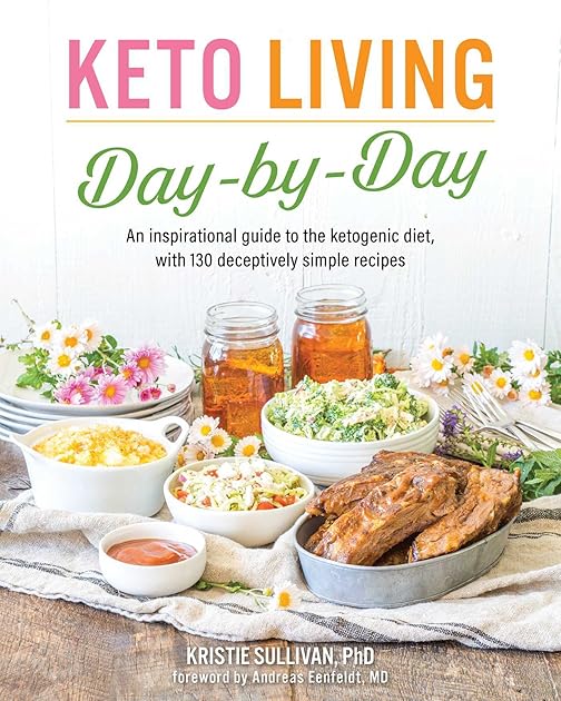 Keto Living: Day by Day