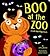 Boo at the Zoo: A Lift-the-Flap Book