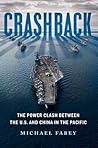 Crashback: The Power Clash Between the U.S. and China in the Pacific