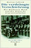 Die verdrängte Verschwörung: Der Rathenau-Mord und die deutsche Gegenrevolution