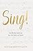Sing! by Keith Getty