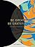 Be Great, Be Grateful by Patternity