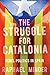 The Struggle for Catalonia:...