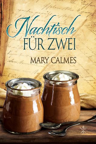 Nachtisch für Zwei (Eine Geschichte aus dem Kuriosen Kochbuch)