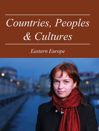 Countries, Peoples and Cultures: Eastern Europe (Hardcover)