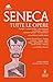 Seneca. Tutte le opere