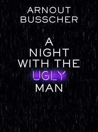 A Night with the Ugly Man