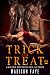Trick and Treat