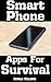 Smart Phone Apps For Surviv...