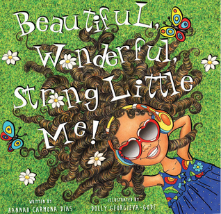 Beautiful, Wonderful, Strong Little Me