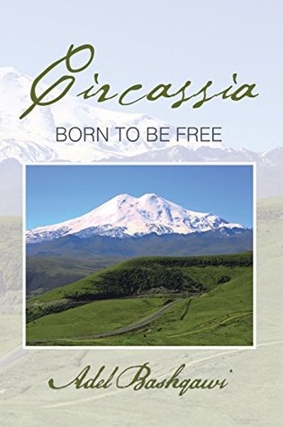 Circassia: Born to be Free (Kindle Edition)