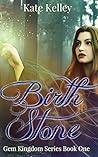 Birth Stone by Kate Kelley