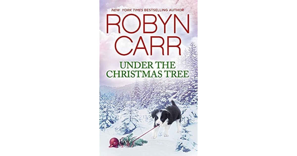 Under the Christmas Tree (Virgin River 7.5) by Robyn Carr