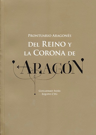 Prontuario Aragonés del Reino y la Corona de Aragón (Paperback)