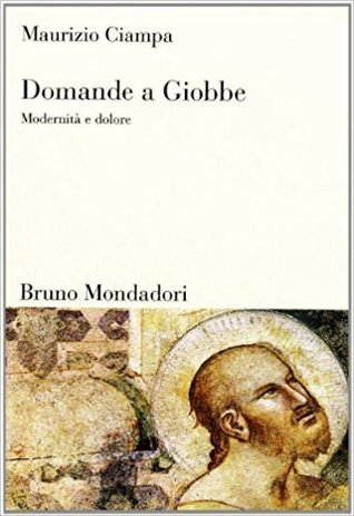 Domande a Giobbe: Modernità e dolore