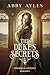 The Duke's Secrets by Abby Ayles