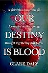 Our Destiny Is Blood