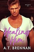 Healing Him