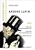 Arsène Lupin, Serie 1: Arsène Lupin gentleman-cambrioleur / Arsène Lupin contre Herlock Sholmes / L'aiguille creuse