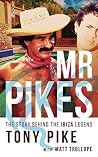 Mr Pikes: The Sto...