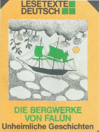 Die Bergwerke von Falun: unheimliche Geschichten
