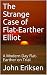 The Strange Case of Flat-Earther Elliot by John Eriksen