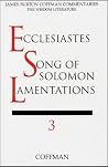 Coffman: Ecclesiastes, Song of Solomon, Lamentations (James Burton Coffman Commentaries)