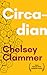 Circadian by Chelsey Clammer