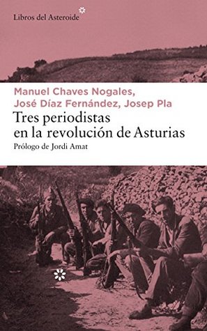 Portada de Tres periodistas en la revolución de Asturias, de Manuel Chaves Nogales