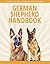 German Shepherd Hand Book - Everything You've Ever Wanted To ... by Rihan Shams