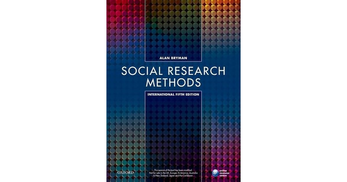 Social Research Methods, 5 Ed by Alan Bryman