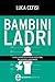 Bambini ladri
