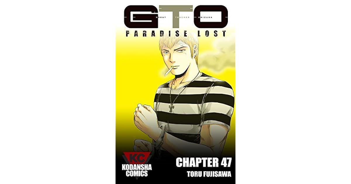 GTO: Paradise Lost #47 by Toru Fujisawa